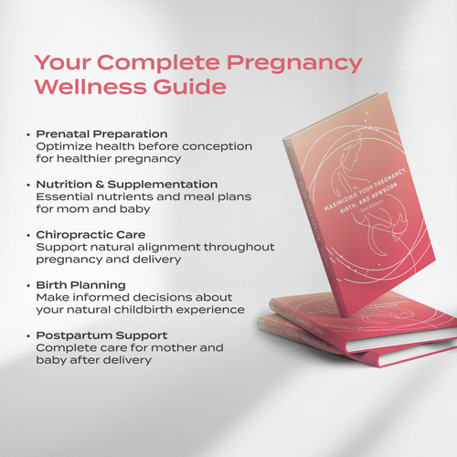 Align Your Health: Maximizing Your Pregnancy, Birth & Newborn – Complete Natural Pregnancy & Childbirth Guide